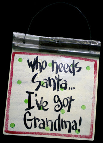 Who Needs Santa?? I've Got Grandma